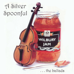 Wilbury Jam ...a silver spoonful Album Cover 2002